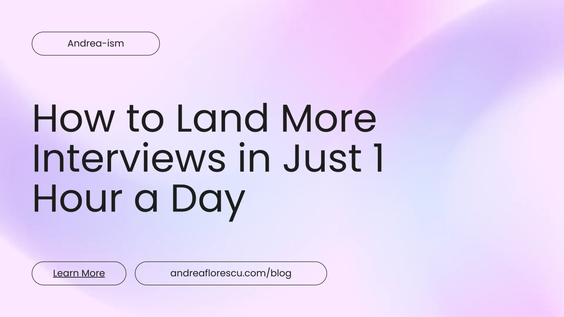 How to Land More Interviews in Just 1 Hour a Day